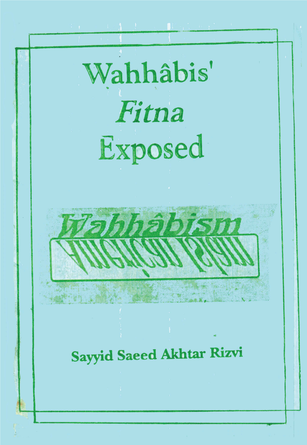 Wahhabi's Fitna Exposed