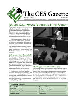 The CES Gazette Volume 4 Issue 1 Fall 2006 News from University of Florida’S Center for European Studies, a U.S