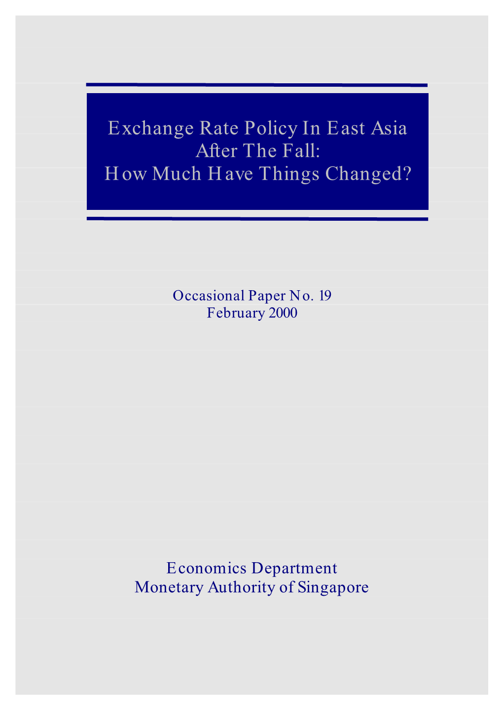 Exchange Rate Policy in East Asia After the Fall: How Much Have Things Changed?