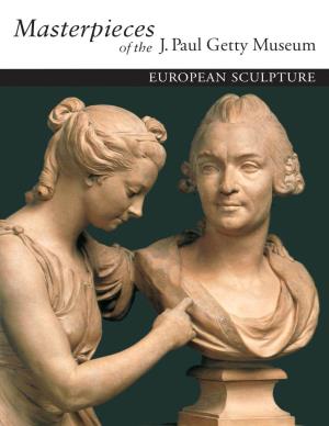 Masterpieces of the J. Paul Getty Museum: European Sculpture