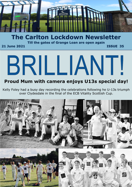 The Carlton Lockdown Newsletter Till the Gates of Grange Loan Are Open Again 21 June 2021 ISSUE 35