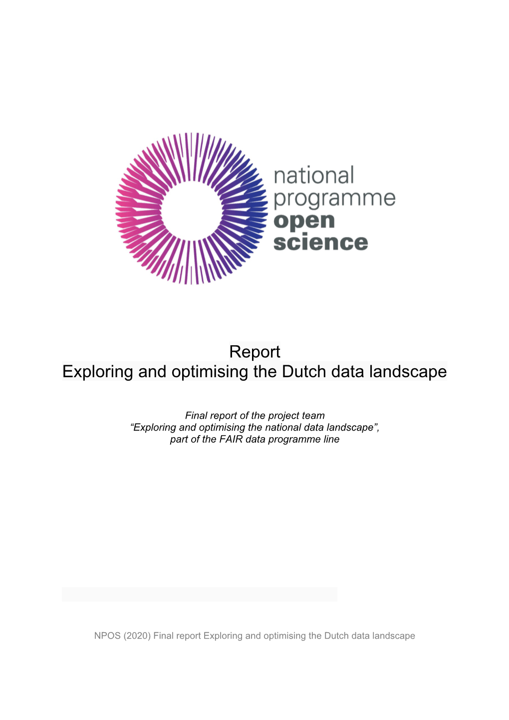 NPOS Final Report Exploring and Optimising the Dutch Data Landscape
