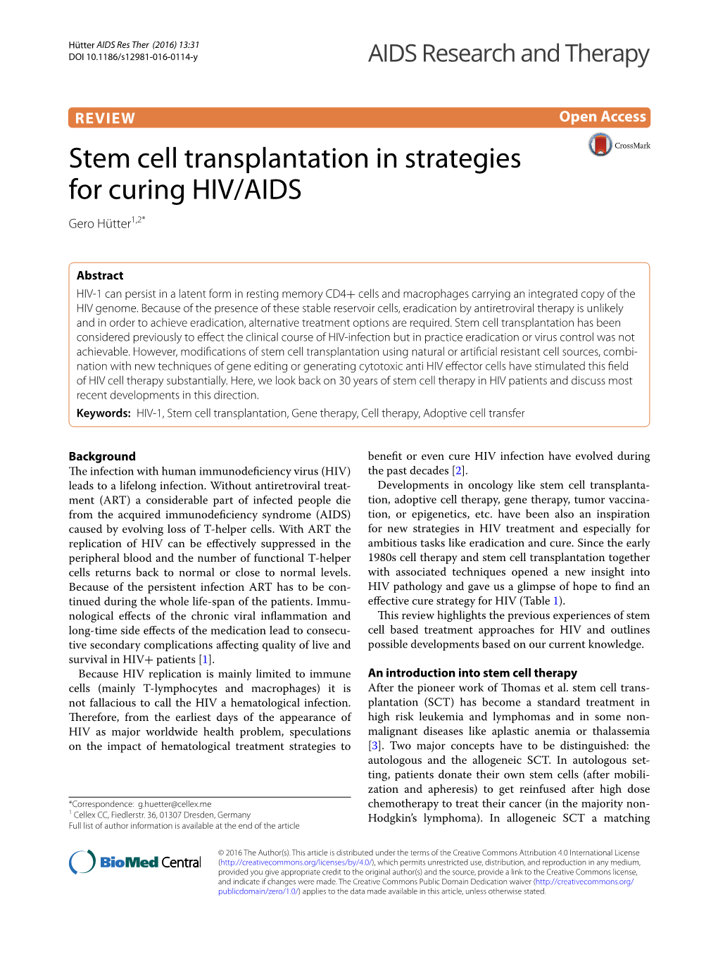 Stem Cell Transplantation in Strategies for Curing HIV/AIDS Gero Hütter1,2*