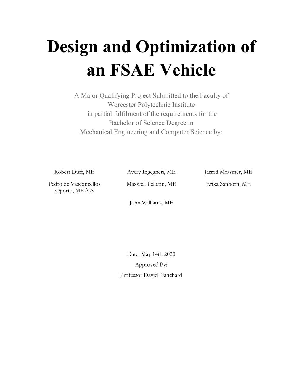 Design and Optimization of an FSAE Vehicle