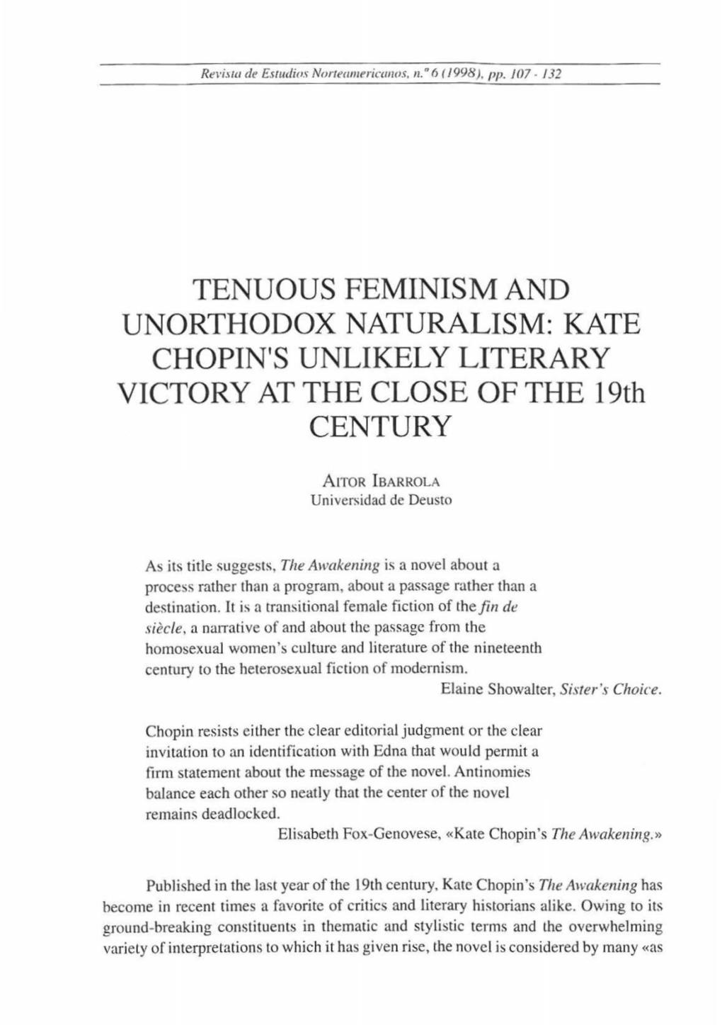 TENUOUS FEMINISM and UNORTHODOX NATURALISM: KATE CHOPIN's UNLIKELY LITERARY VICTORY at the CLOSE of the 19Th CENTURY