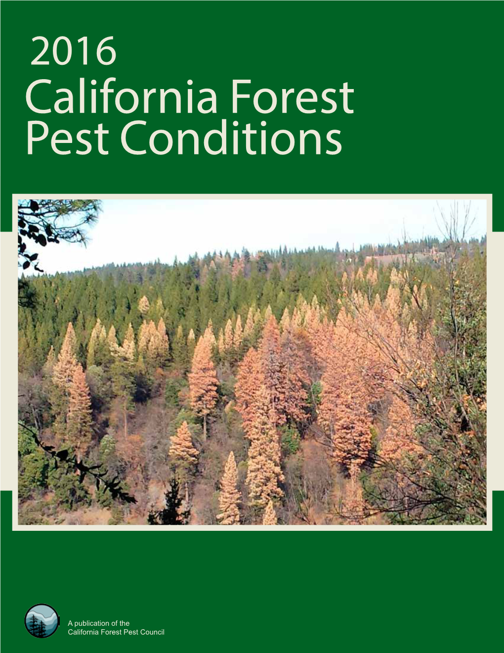 Forest Pest Conditions in California, 2016