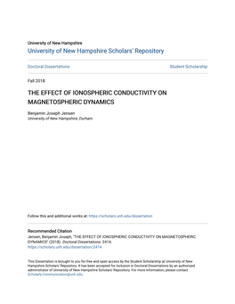 The Effect of Ionospheric Conductivity on Magnetospheric Dynamics