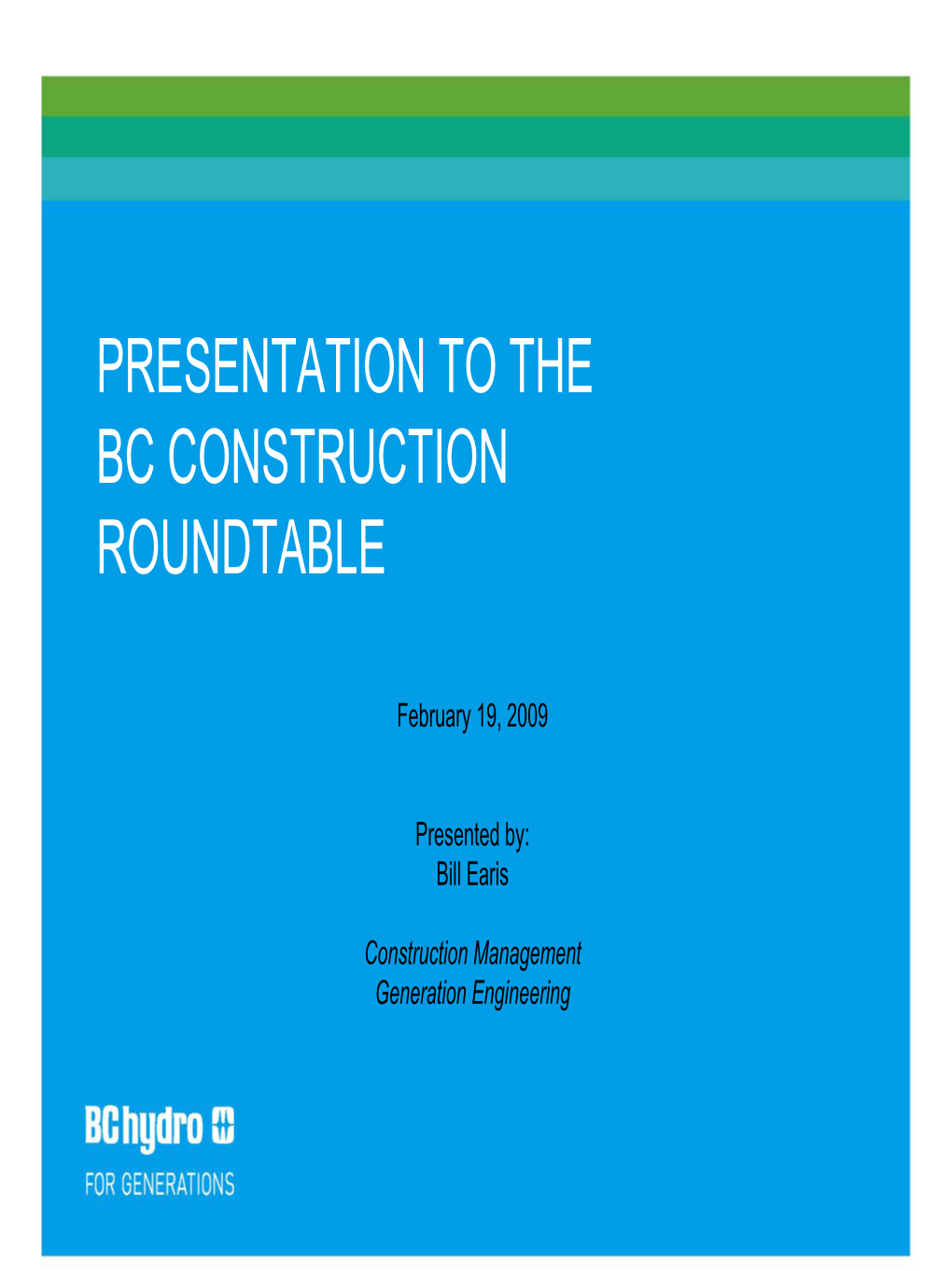 Presentation to the Bc Construction Roundtable