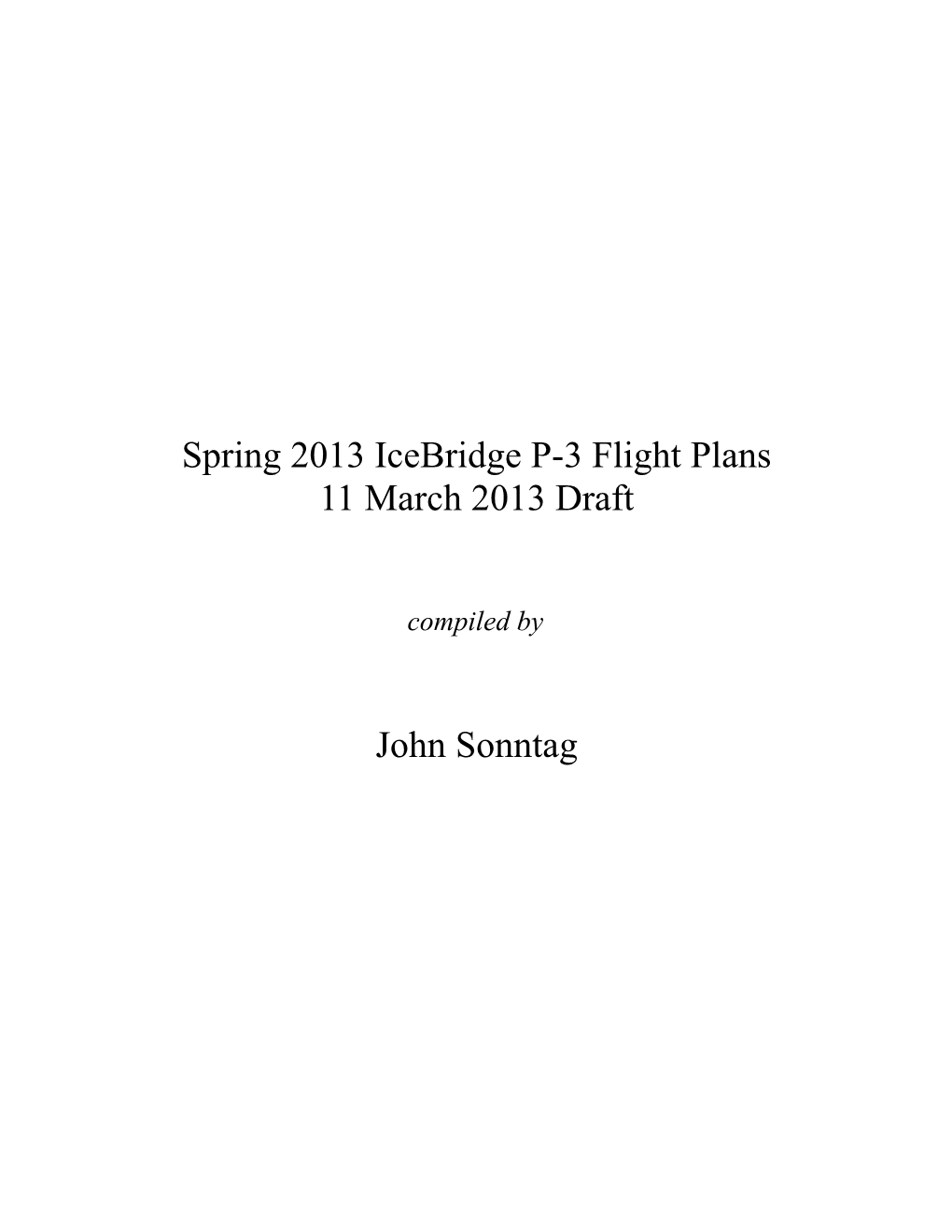Spring 2013 Icebridge P-3 Flight Plans 11 March 2013 Draft