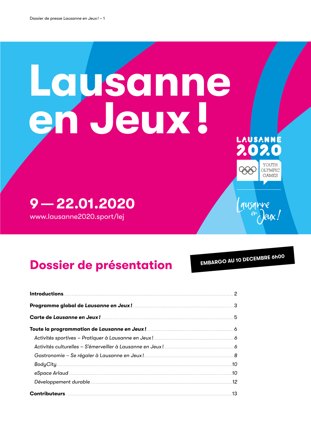 9 –– 22.01.2020 Www .Lausanne2020 .Sport/Lej