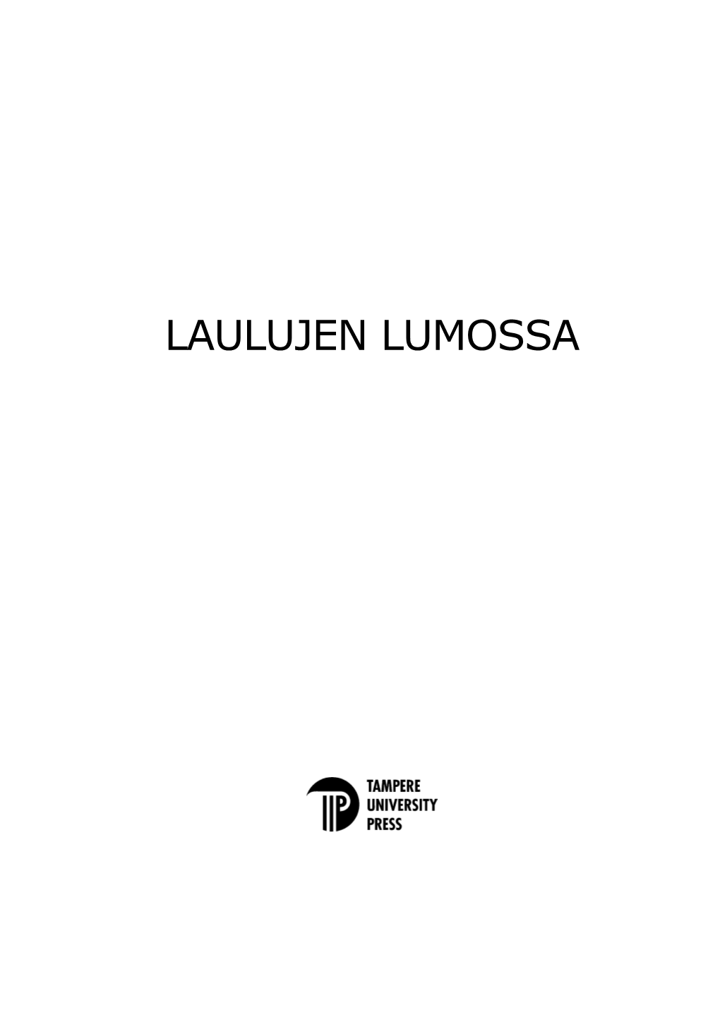 Laulujen Lumossa