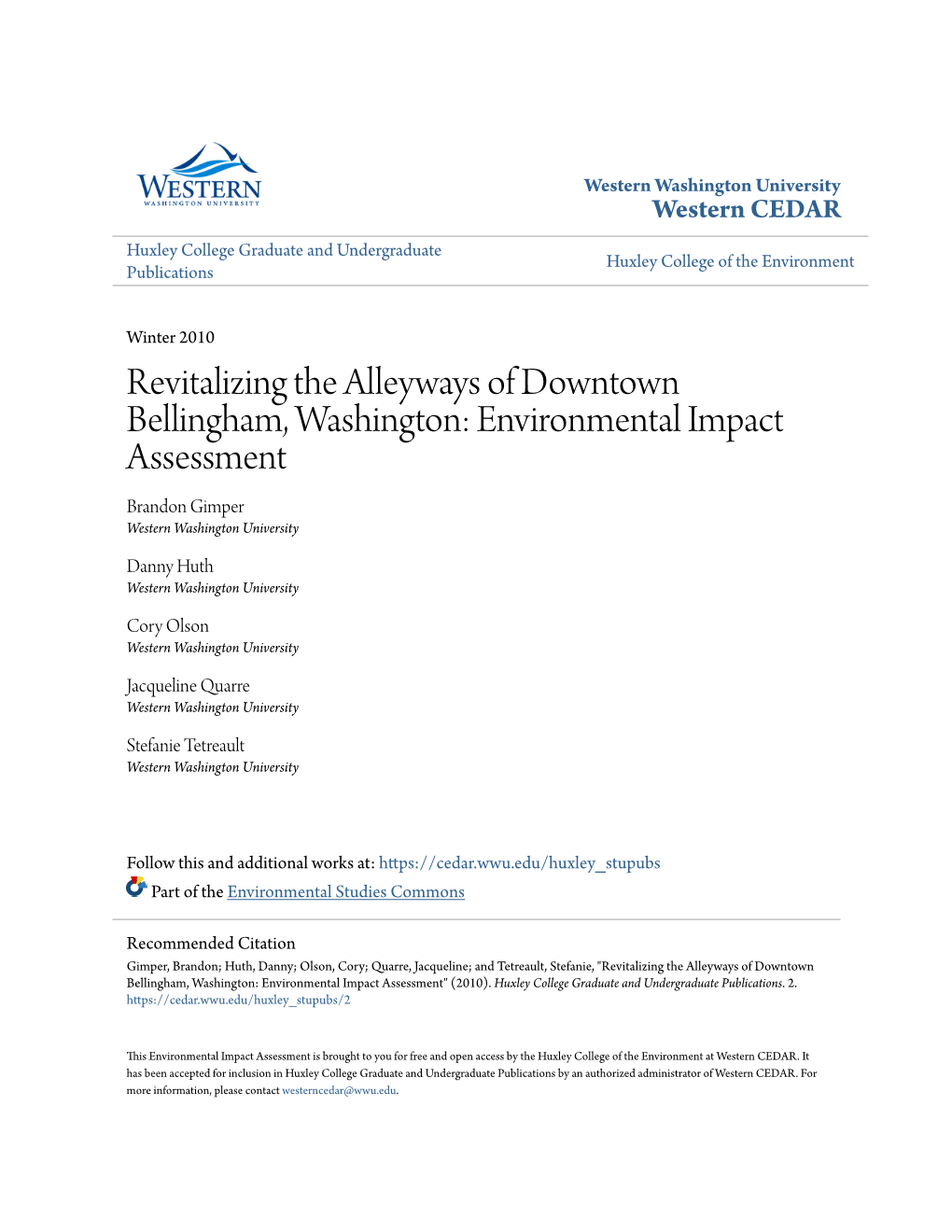 Revitalizing the Alleyways of Downtown Bellingham, Washington: Environmental Impact Assessment Brandon Gimper Western Washington University