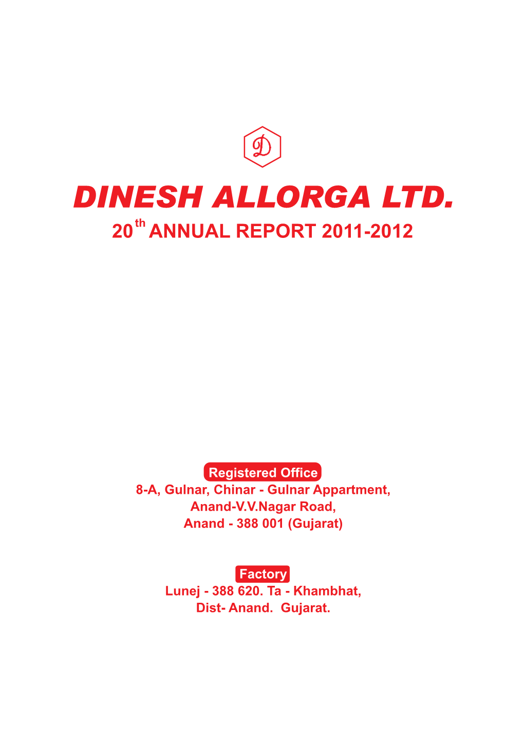 DINESH ALLORGA LTD. 20 Th ANNUAL REPORT 2011-2012