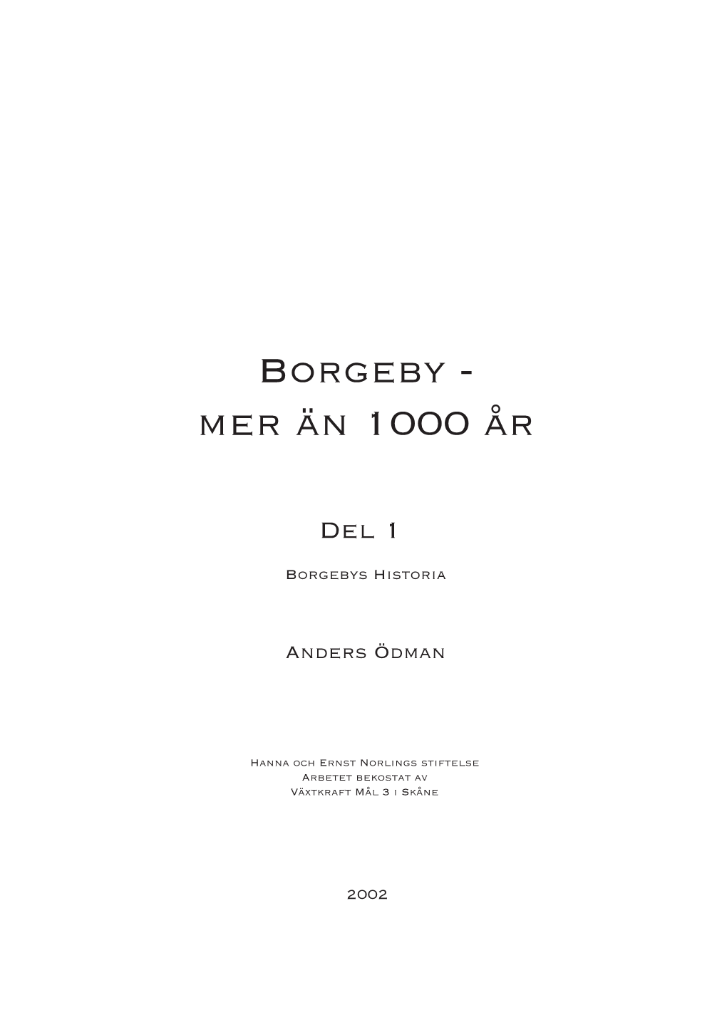 Borgeby - Mer Än 1000 År