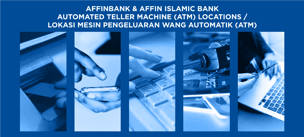 Atm) Locations / Lokasi Mesin Pengeluaran Wang Automatik (Atm)