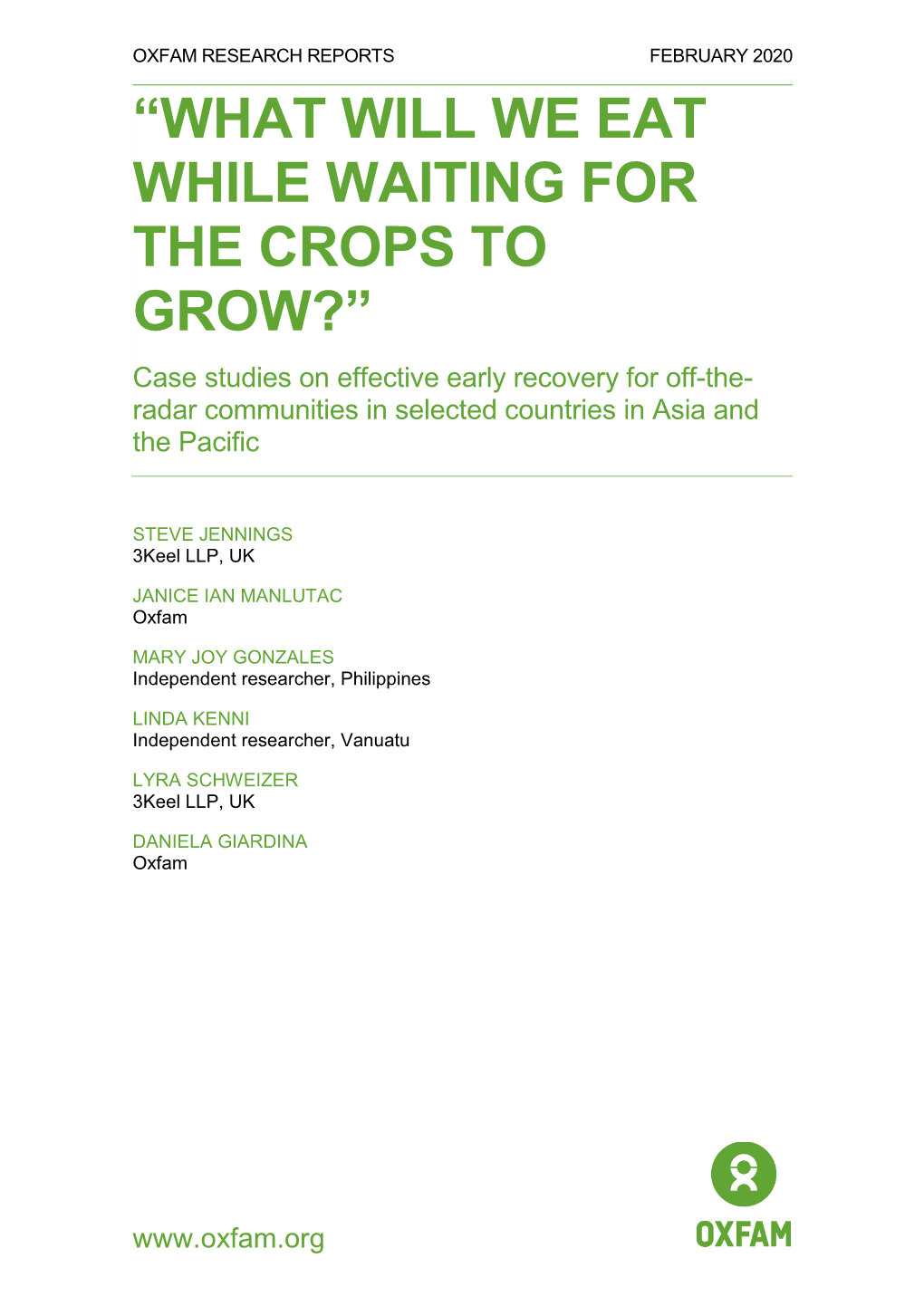 "What Will We Eat While Waiting for the Crops to Grow?" Case Studies on Effective Early Recovery for Off-The-Radar