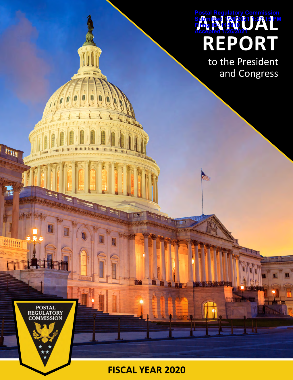 Annual Report to the President and Congress on Behalf of the Postal Regulatory Commission, I Am Pleased to Present Our
