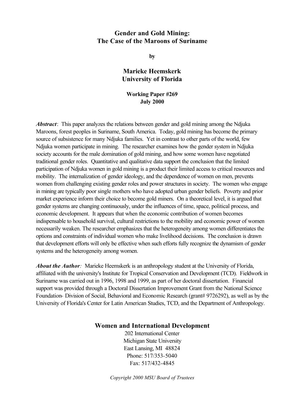 Gender and Gold Mining: the Case of the Maroons of Suriname Marieke