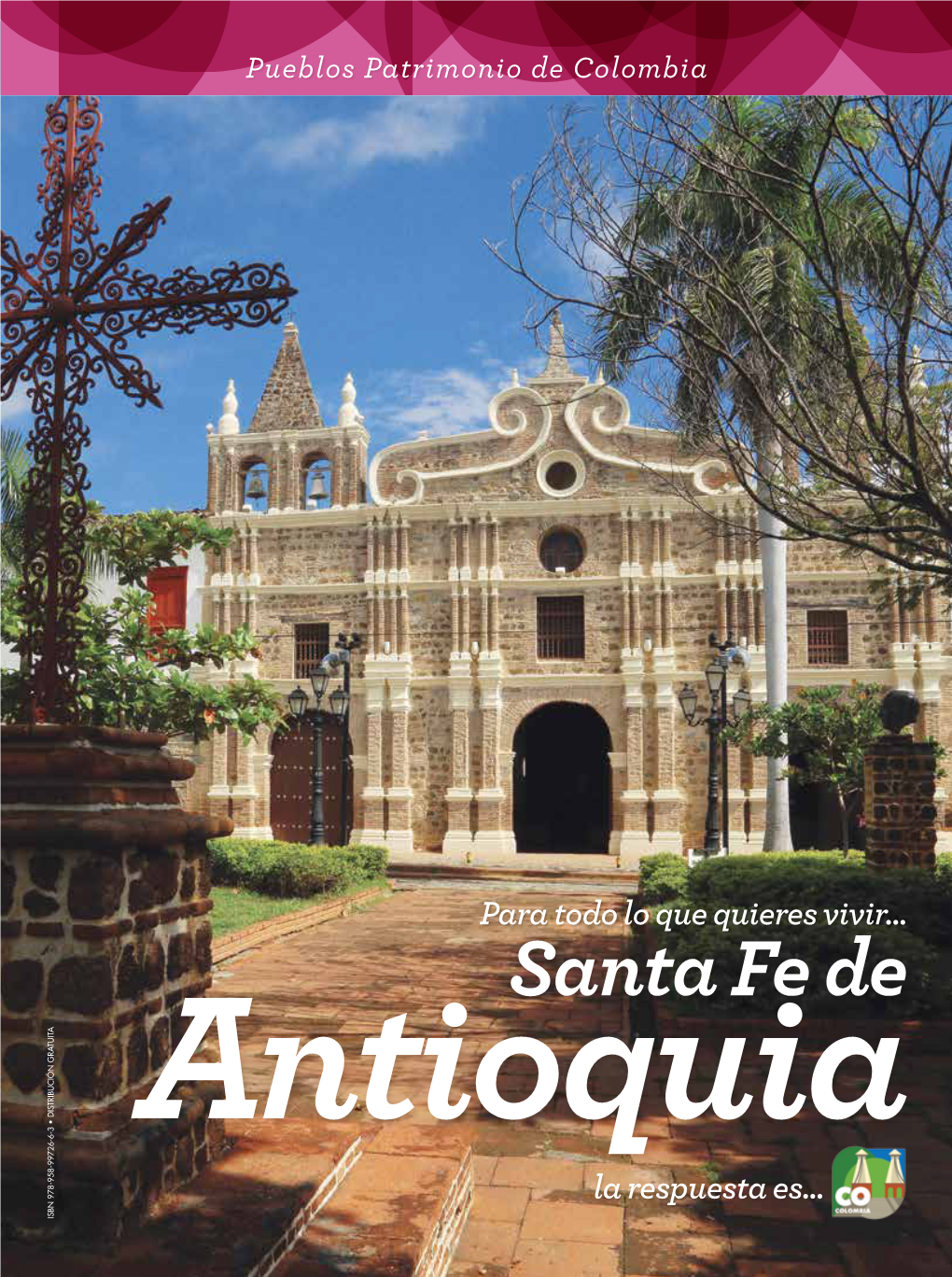 Santa Fe De Antioquia La Respuesta Es