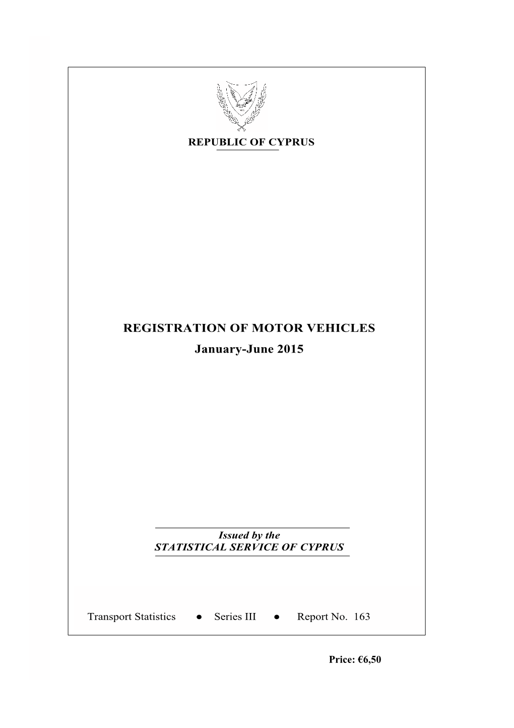 REGISTRATION of MOTOR VEHICLES January-June 2015