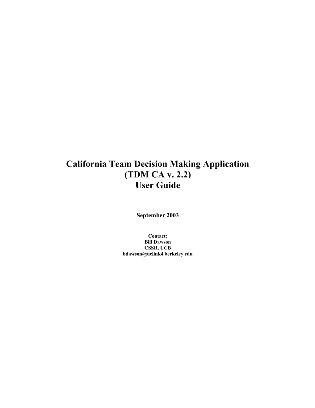 California Team Decision Making Application