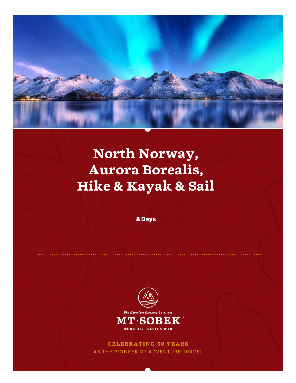 North Norway, Aurora Borealis, Hike & Kayak & Sail