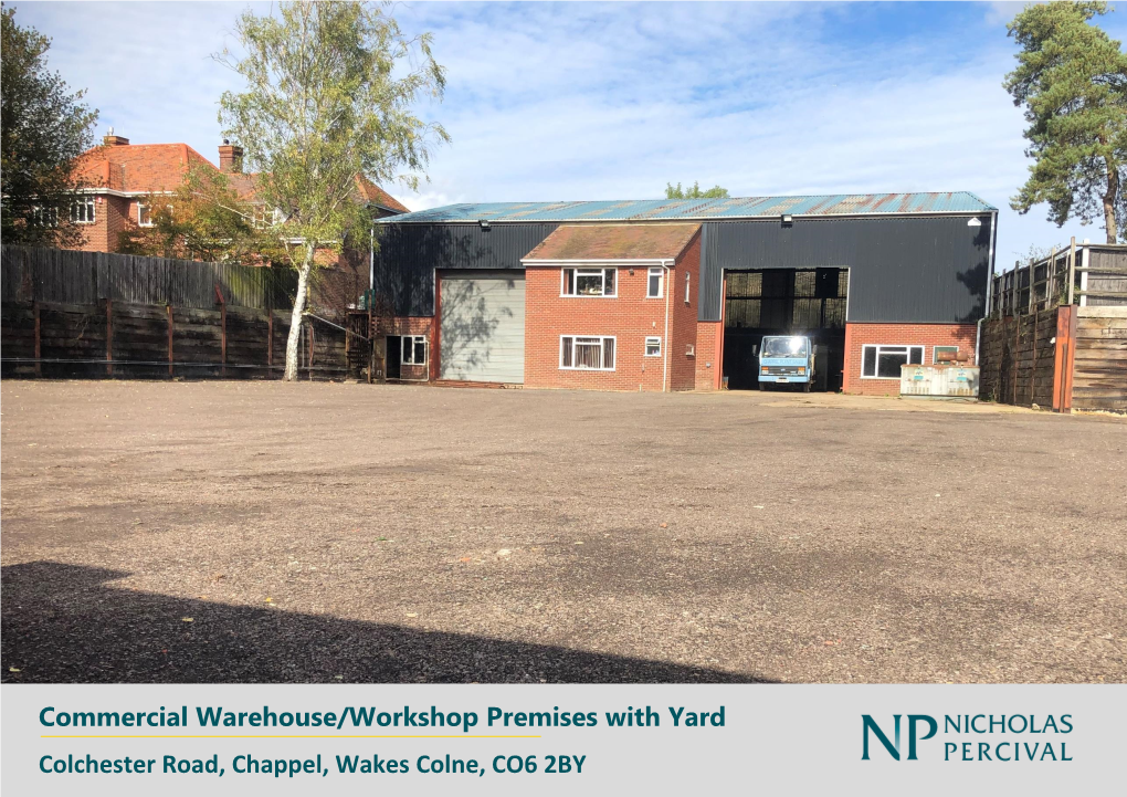 Commercial Warehouse/Workshop Premises with Yard Colchester