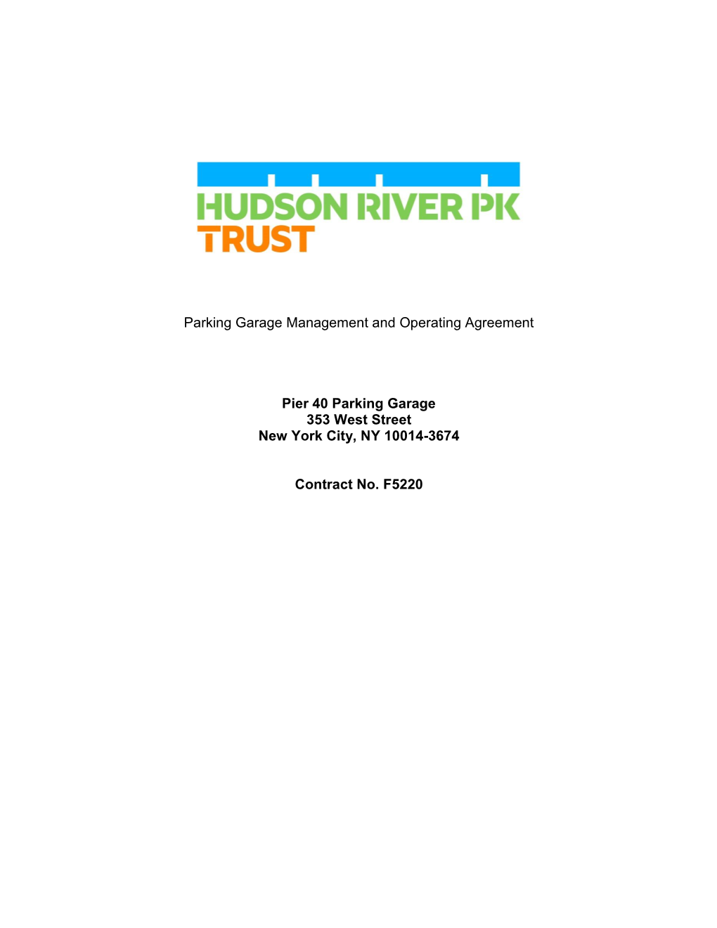 Parking Garage Management and Operating Agreement Pier 40