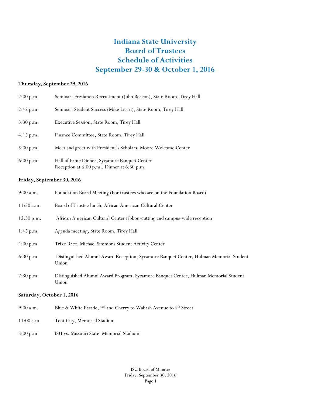 Indiana State University Board of Trustees Schedule of Activities September 29-30 & October 1, 2016