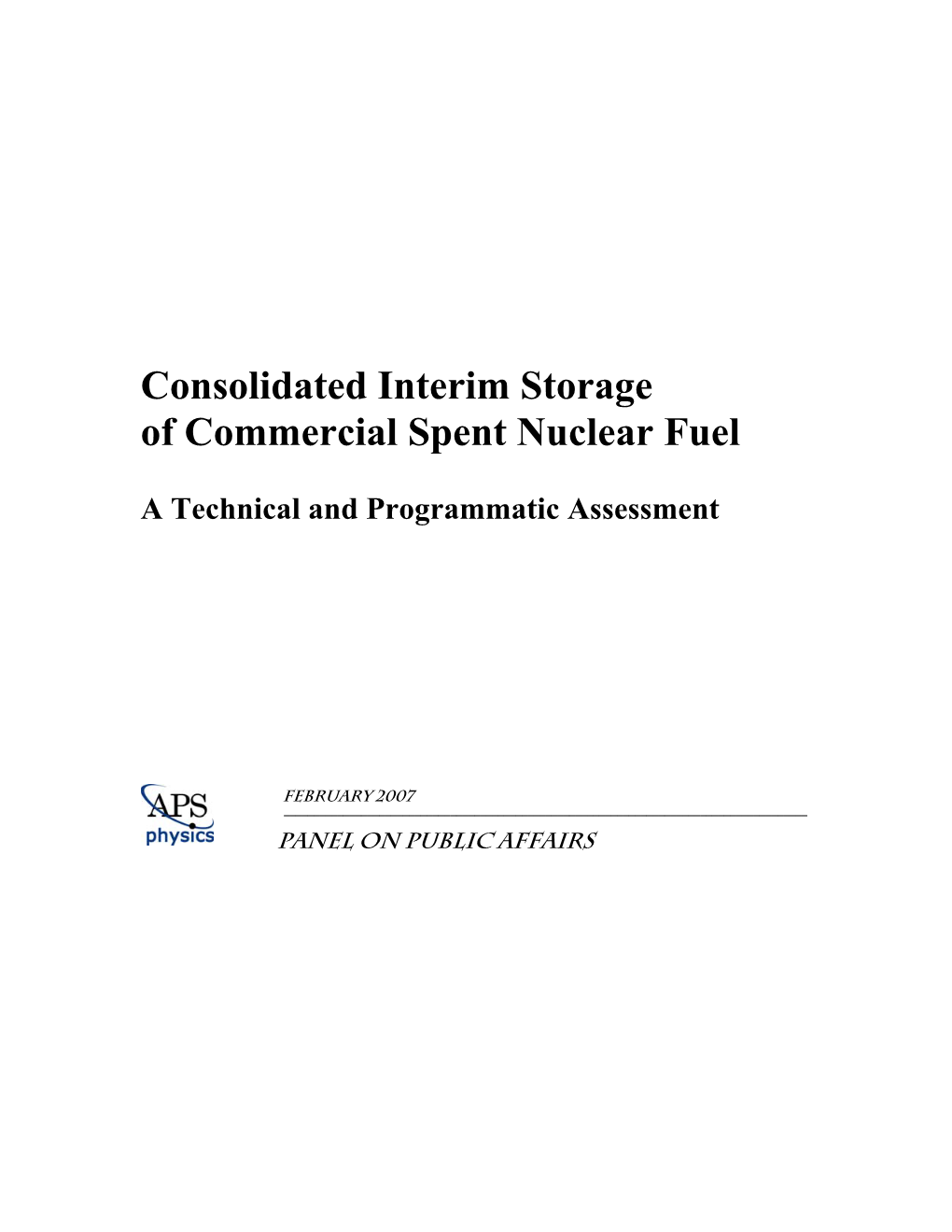 Consolidated Interim Storage of Commercial Spent Nuclear Fuel