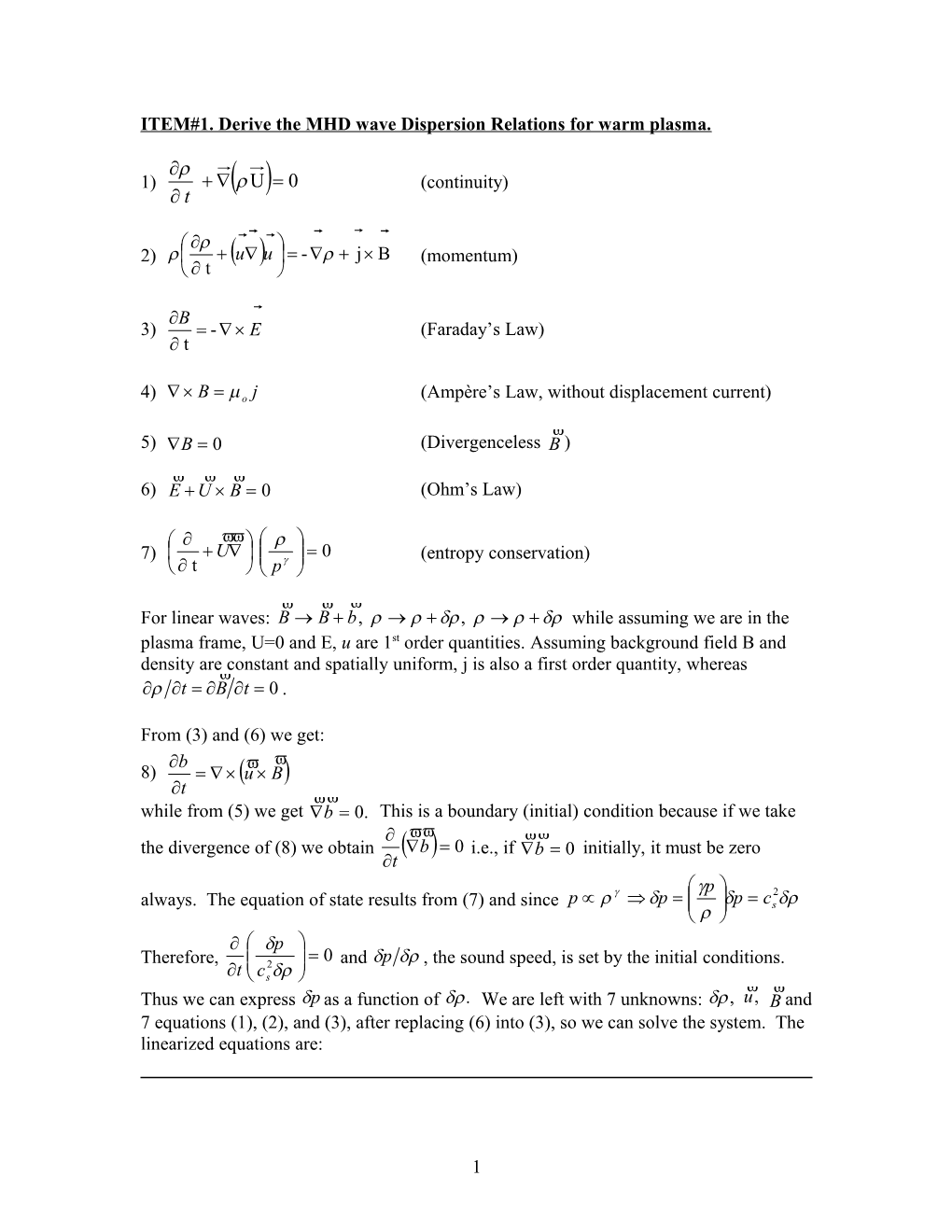 Derive the MHD Wave Dispersion Relations for Warm Plasma