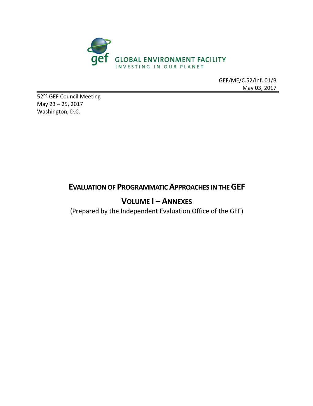 ANNEXES (Prepared by the Independent Evaluation Office of the GEF)