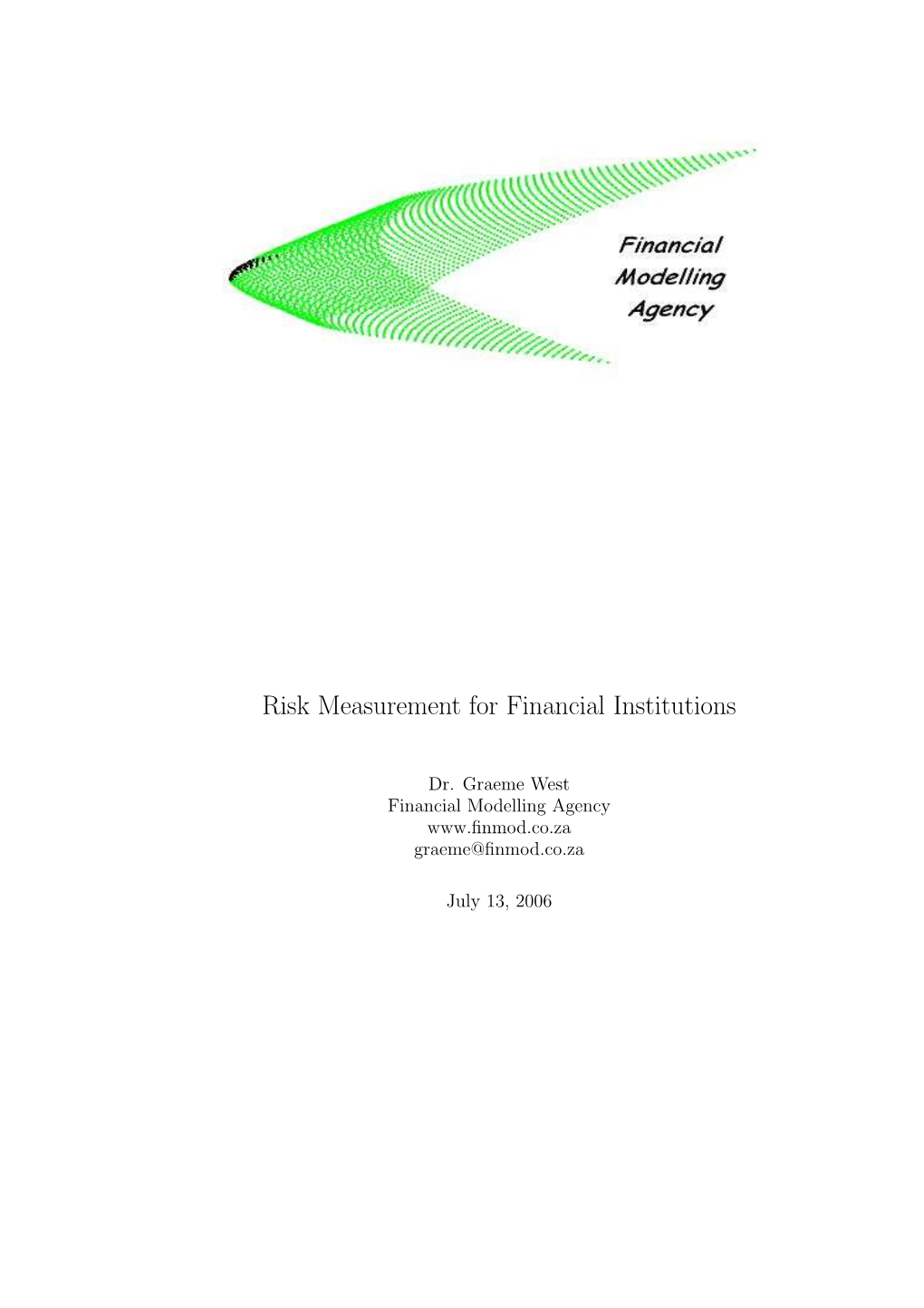 Risk Measurement for Financial Institutions