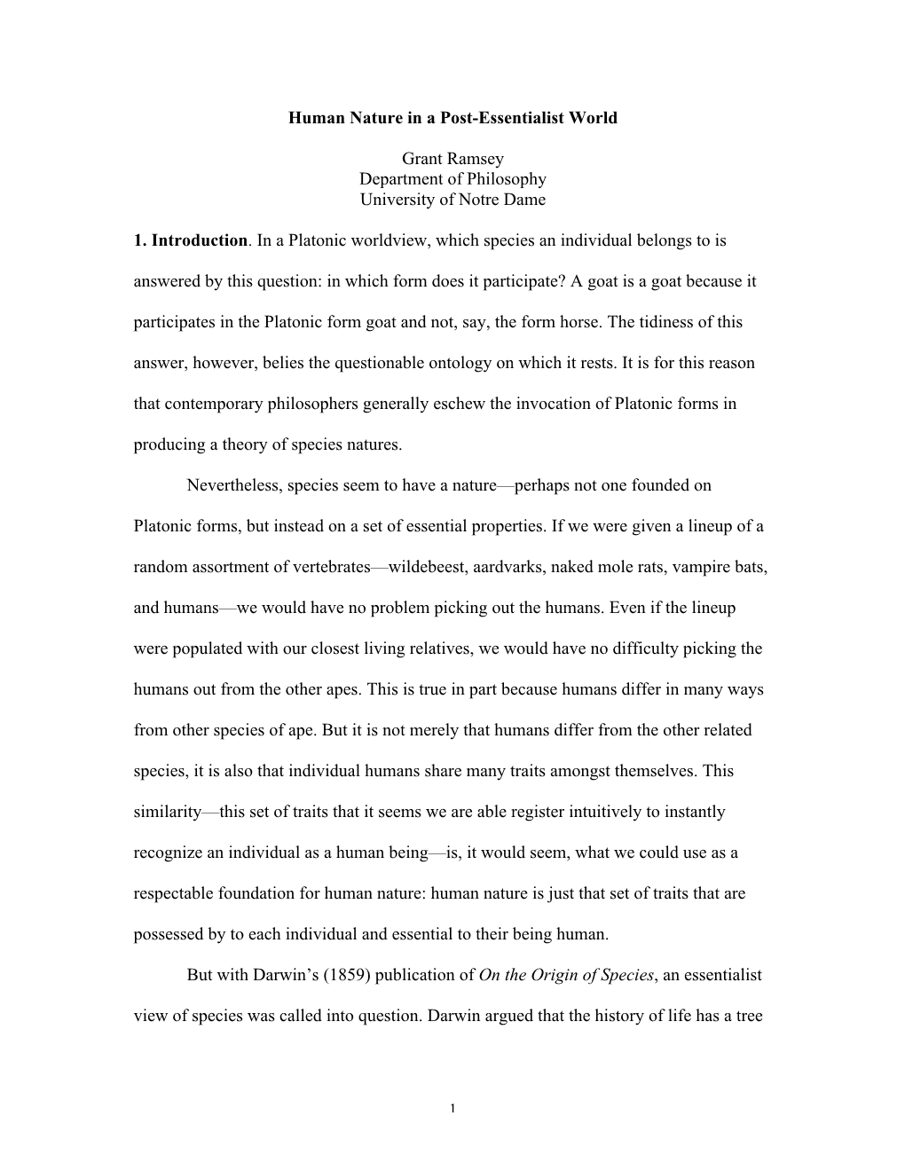 Human Nature in a Post-Essentialist World Grant Ramsey Department of Philosophy University of Notre Dame 1. Introduction. In