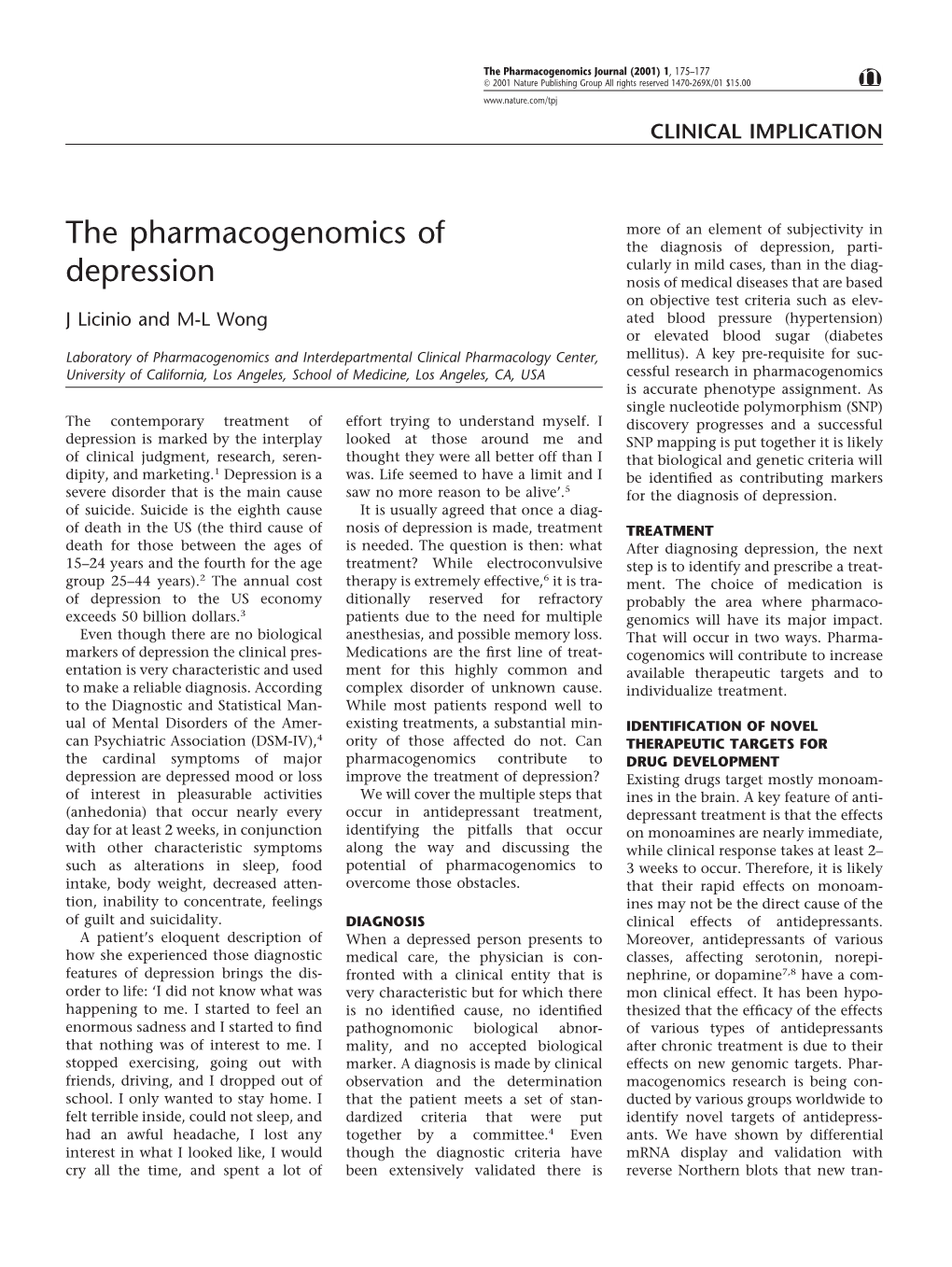 The Pharmacogenomics of Depression J Licinio and M-L Wong 176