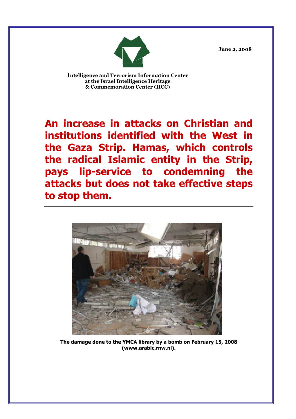 An Increase in Attacks on Christian and Institutions Identified with the West in the Gaza Strip