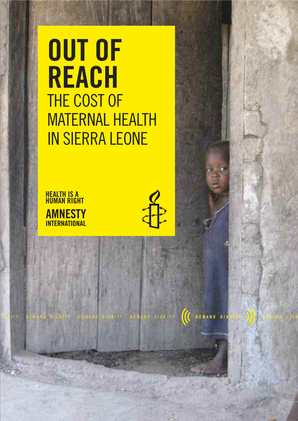 Out of Reach the Cost of Maternal Health in Sierra Leone