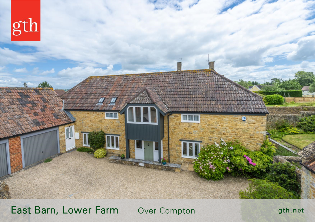 East Barn, Lower Farm Over Compton East Barn, 8 Lower Farm, Over Compton, Sherborne, Dorset, DT9 4RQ