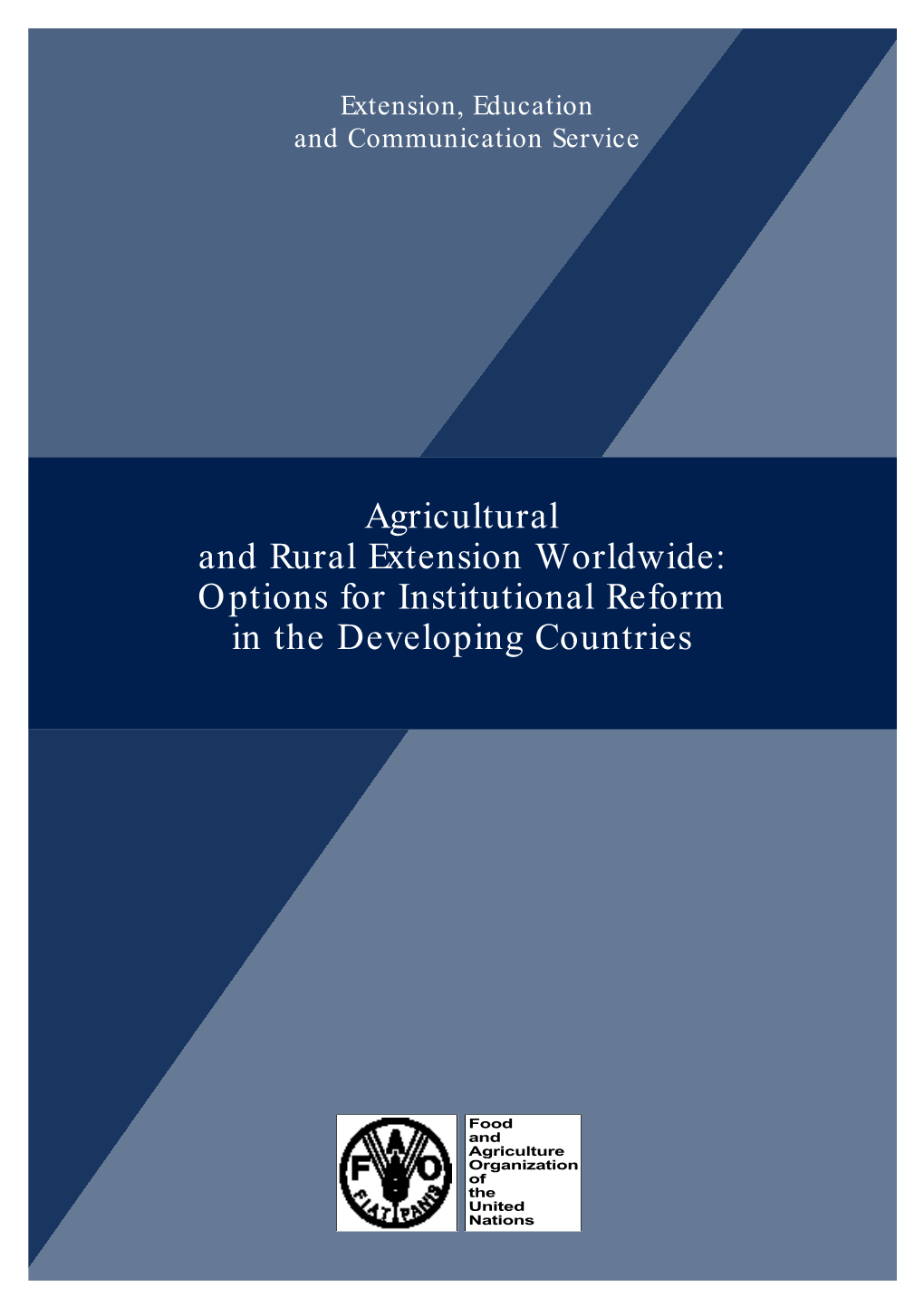 Agricultural and Rural Extension Worldwide: Options for Institutional Reform in the Developing Countries