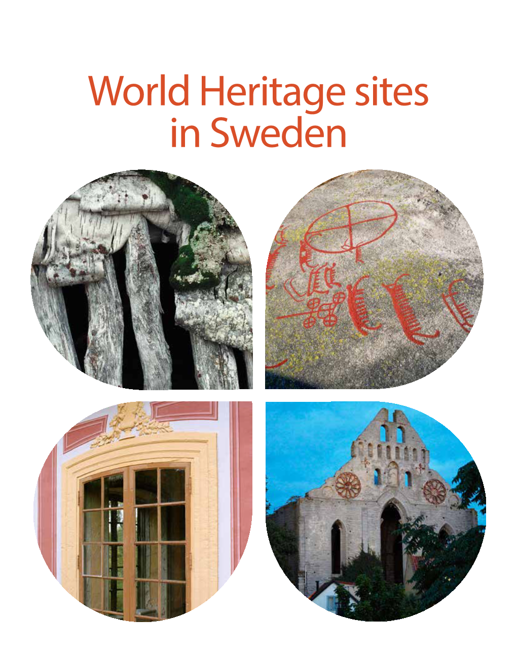 World Heritage Sites in Sweden WORLD HERITAGE SITES in SWEDEN