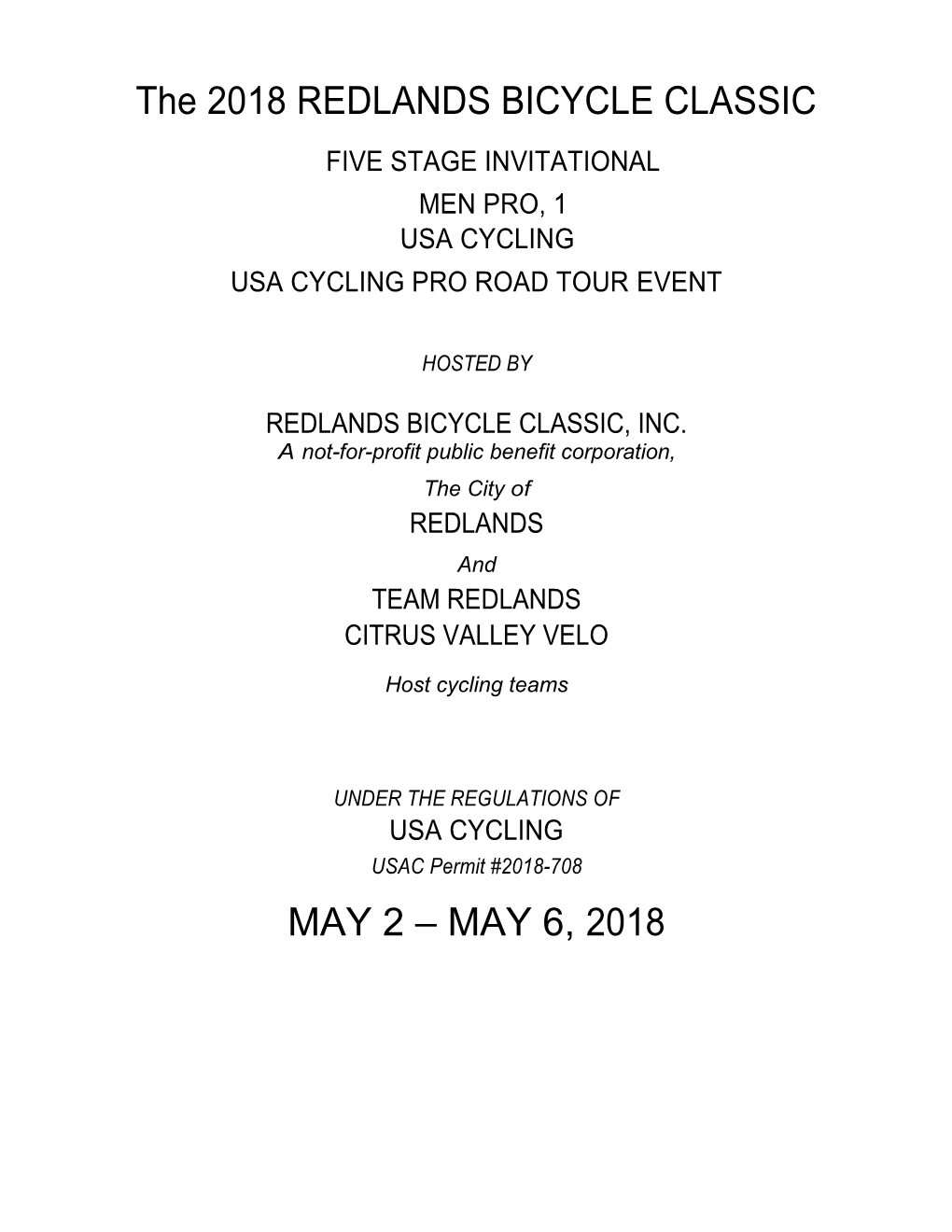 2018 Redlands Bicycle Classic Five Stage Invitational Men Pro, 1 Usa Cycling Usa Cycling Pro Road Tour Event