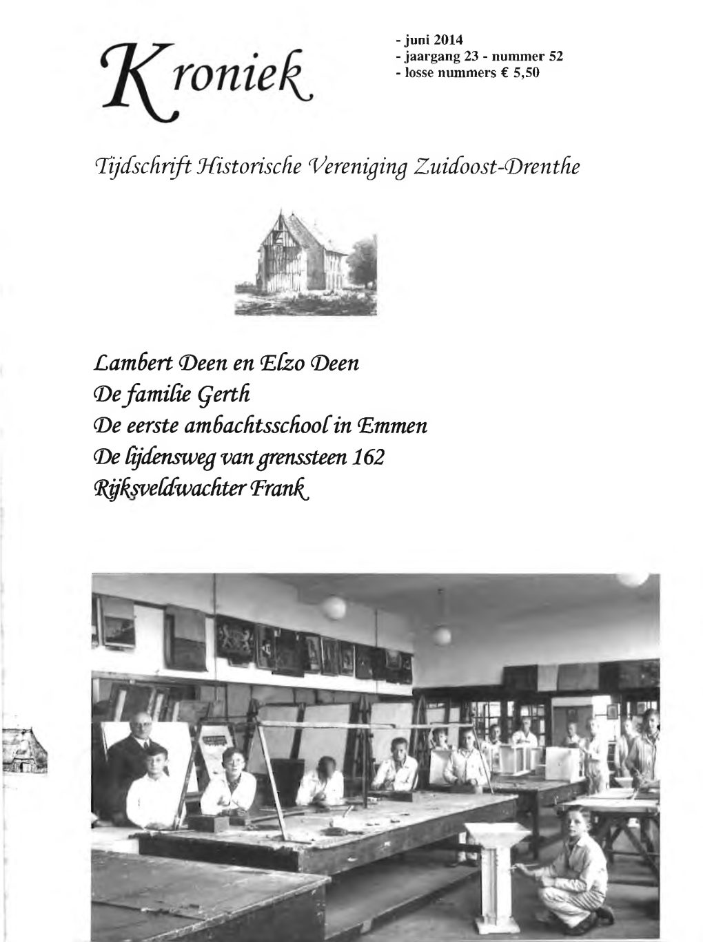 Eczo (Deen Cdefamicie (Jerth (De Eerste Amóachtsschoocin ‘Emrnen De Cijdensweg Van Grenssteen 162 (Rjjhsvehdwachter Tranh^ Bijdragen Piet Naber Wie Herkent Het? 28