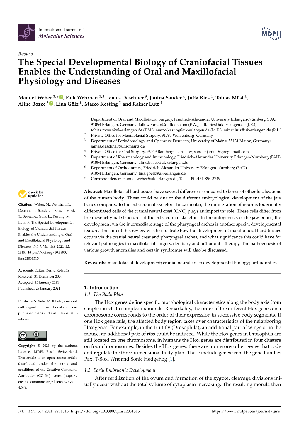 The Special Developmental Biology of Craniofacial Tissues Enables the Understanding of Oral and Maxillofacial Physiology and Diseases