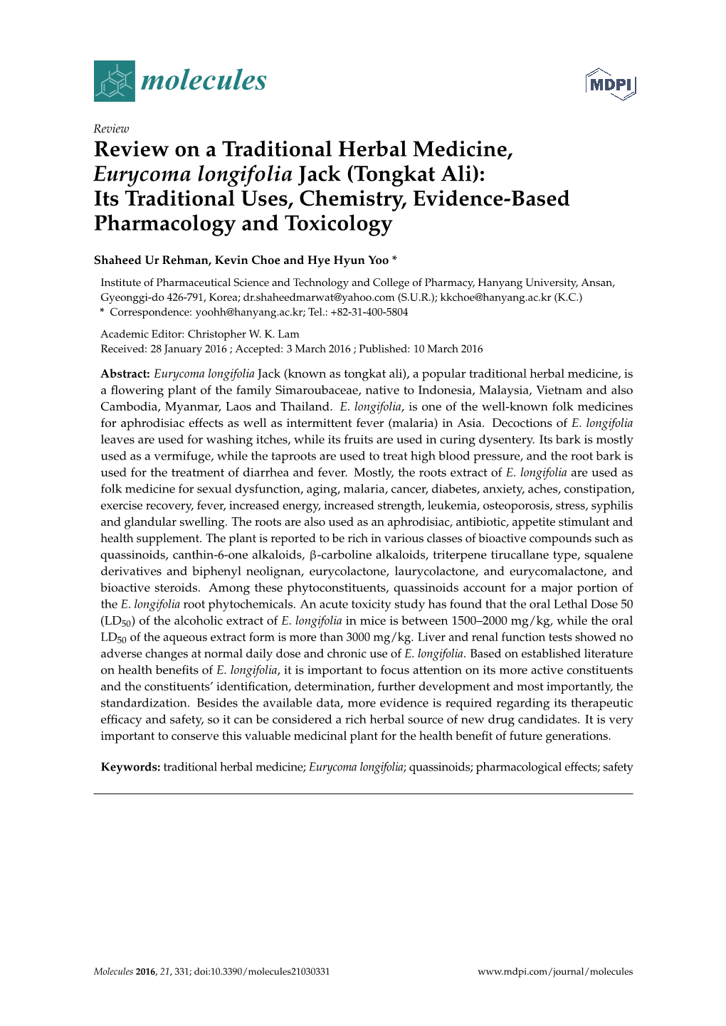 Review on a Traditional Herbal Medicine, Eurycoma Longifolia Jack (Tongkat Ali): Its Traditional Uses, Chemistry, Evidence-Based Pharmacology and Toxicology