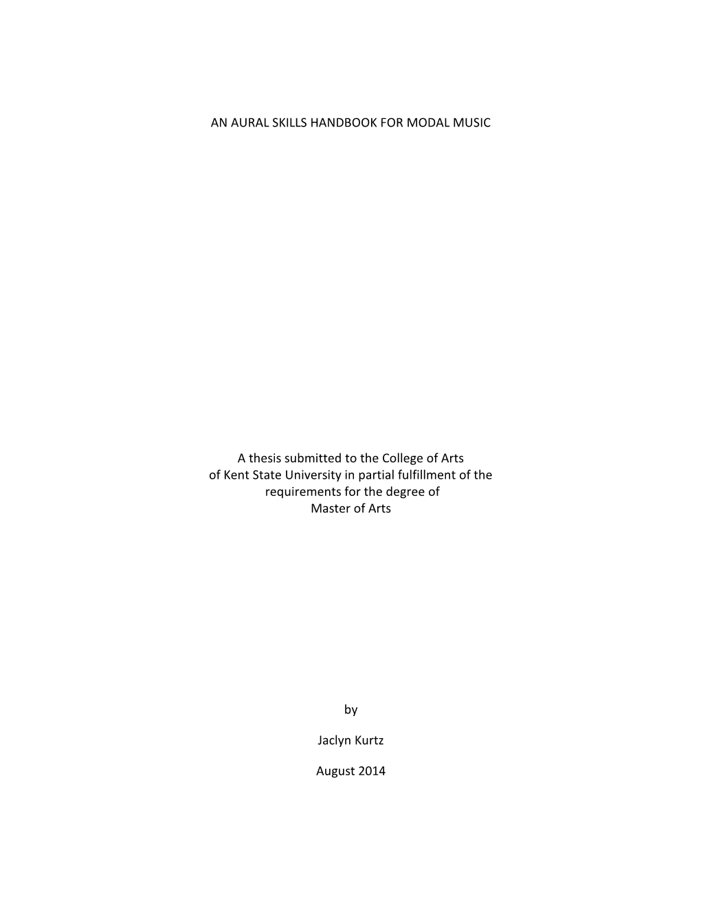 AN AURAL SKILLS HANDBOOK for MODAL MUSIC a Thesis Submitted to the College of Arts of Kent State University in Partial Fulfillme