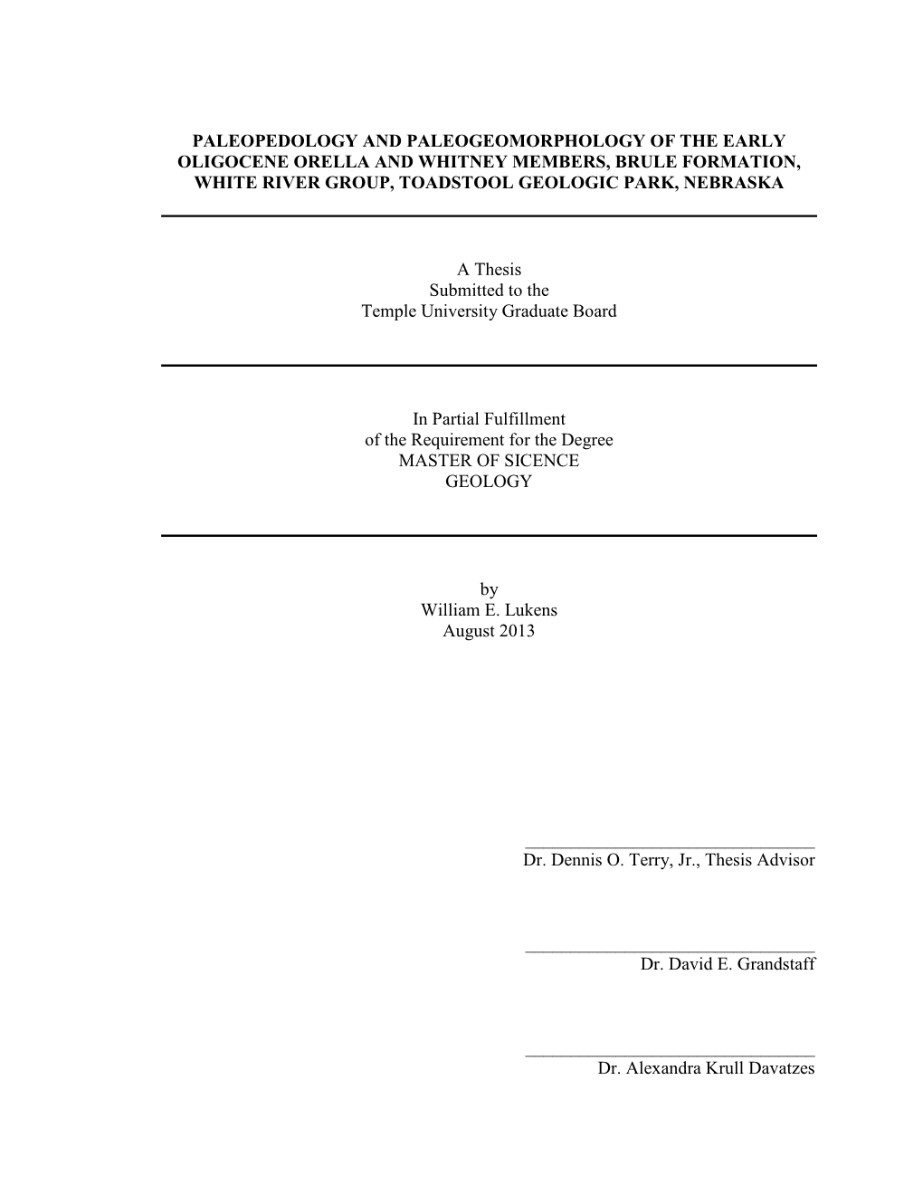 Paleopedology and Paleogeomorphology of the Early Oligocene Orella and Whitney Members, Brule Formation, White River Group, Toadstool Geologic Park, Nebraska