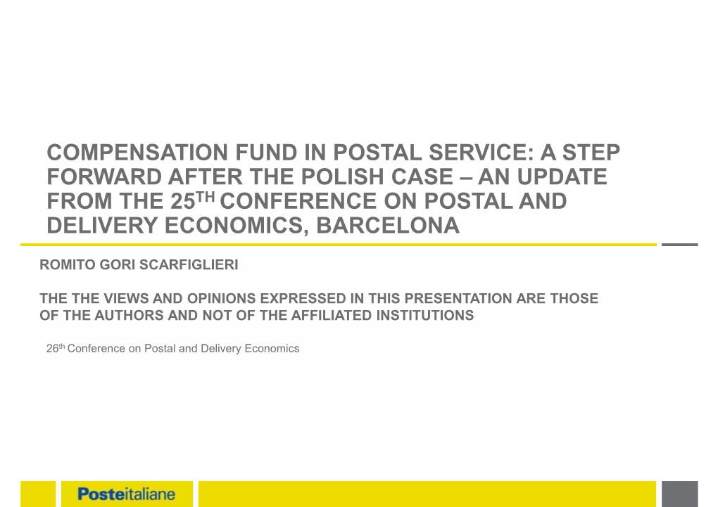 Compensation Fund in Postal Service: a Step Forward After the Polish Case – an Update from the 25Th Conference on Postal and Delivery Economics, Barcelona