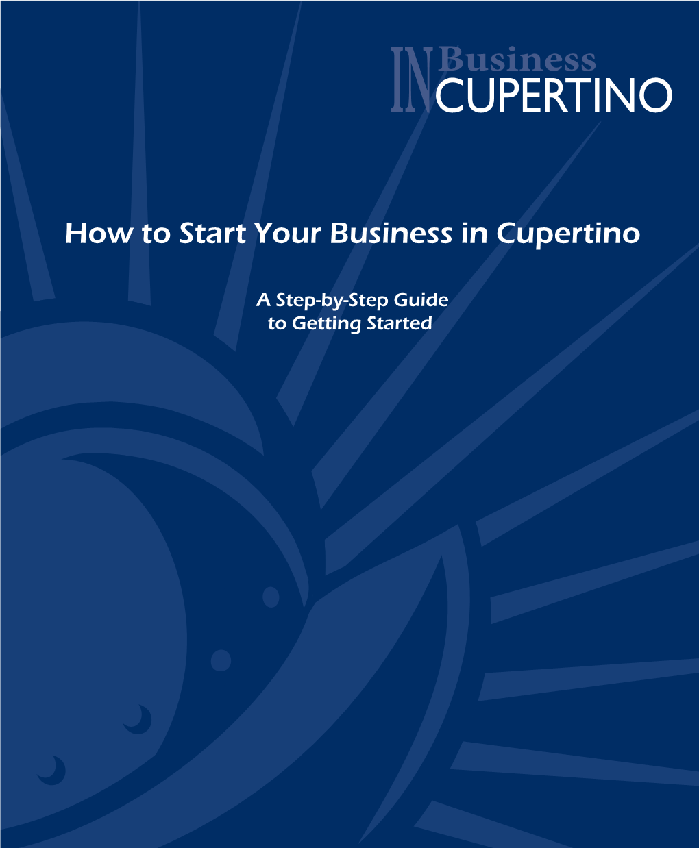 How to Start Your Business in Cupertino