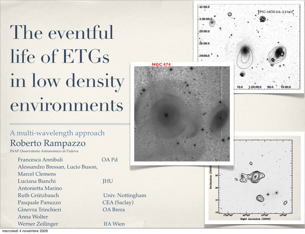 The Eventful Life of Etgs in Low Density Environments