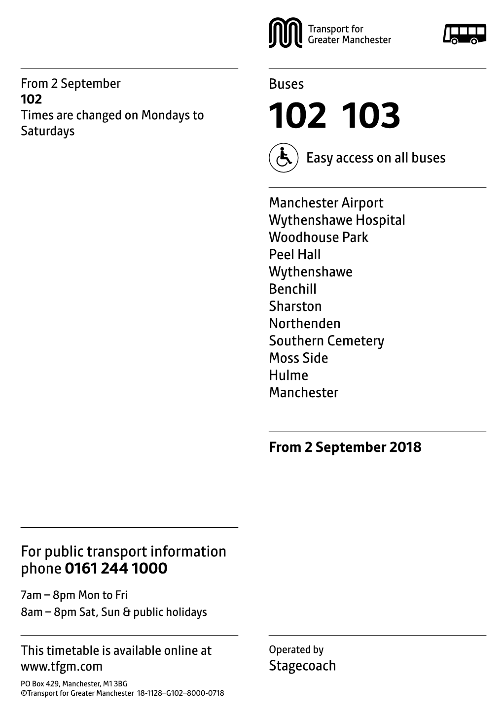 102 Times Are Changed on Mondays to Saturdays 102 103 Easy Access on All Buses